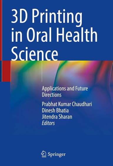 Image of - 3D Printing In Oral Health Science Applications And Future Directions | Hardcover