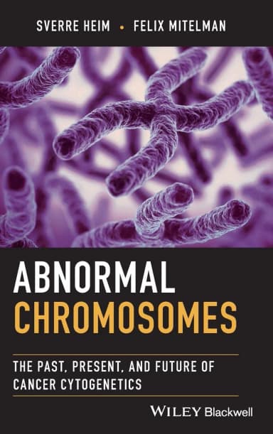 Image of - Abnormal Chromosomes The Past Present And Future Of Cancer Cytogenetics | Hardcover