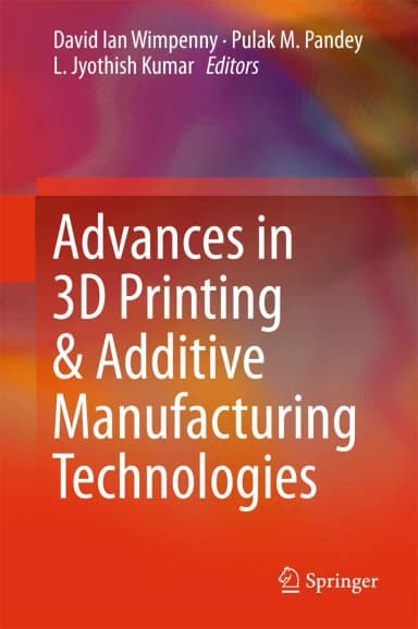 Image of - Advances in 3D Printing and Additive Manufacturing Technologies | Hardcover