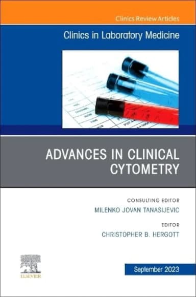 Image of - Advances In Clinical Cytometry An Issue Of The Clinics In Laboratory Medicine | Hardcover