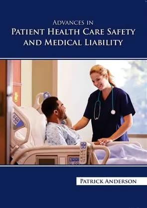 Image of - Advances In Patient Health Care Safety And Medical Liability | Hardcover