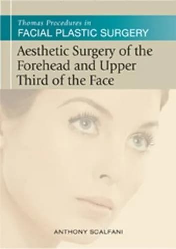 Image of - Aesthetic Surgery of The Forehead and Upper Third of The Face | Hardcover
