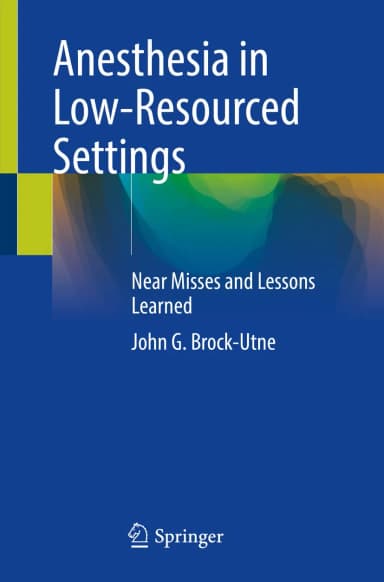 Image of - Anesthesia In Low Resourced Settings Near Misses and Lessons Learned | Paperback