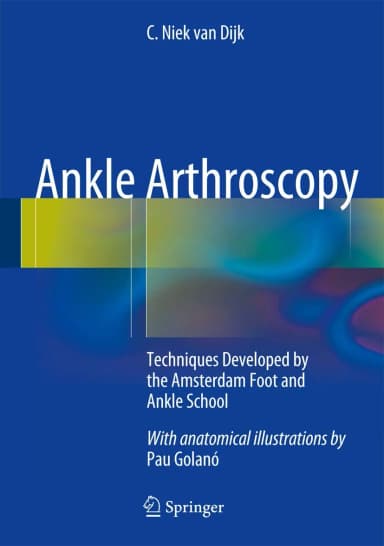 Image of - Ankle Arthroscopy Techniques Developed by the Amsterdam Foot and Ankle School | Hardcover