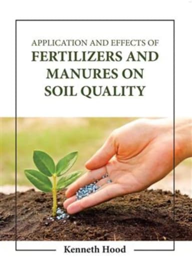 Image of - Application And Effects Of Fertilizers And Manures On Soil Quality | Hardcover