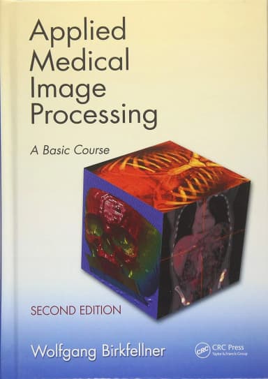Image of - Applied Medical Image Processing | 2nd Edition | Hardcover