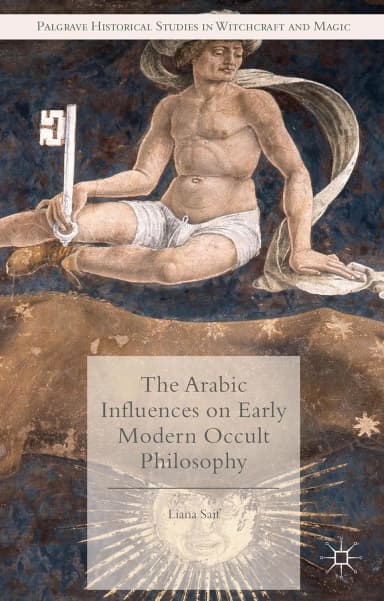 Image of - The Arabic Influences On Early Modern Occult Philosophy | Hardcover