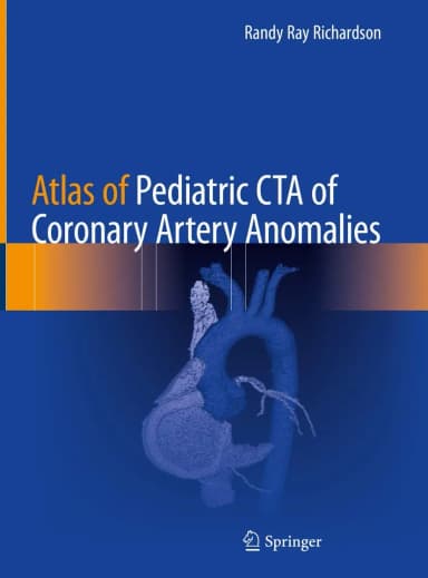 Image of - Atlas of Pediatric Cta of Coronary Artery Anomalies | Hardcover