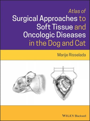 Image of - Atlas Of Surgical Approaches To Soft Tissue And Oncologic Diseases In The Dog And Cat | Hardcover
