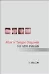 Image of - Atlas of Tongue Diagnosis for AIDS Patients | Hardcover