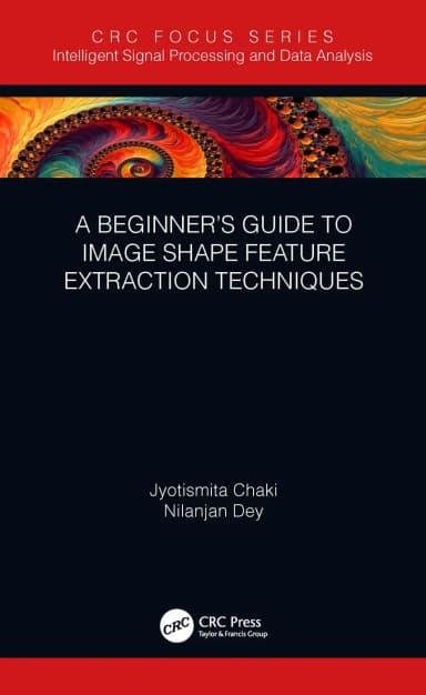 Image of - A Beginner's Guide to Image Shape Feature Extraction Techniques | Hardcover
