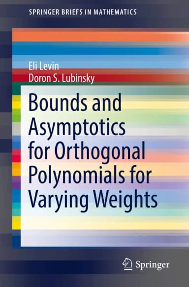 Image of - Bounds And Asymptotics For Orthogonal Polynomials For Varying Weights | Paperback