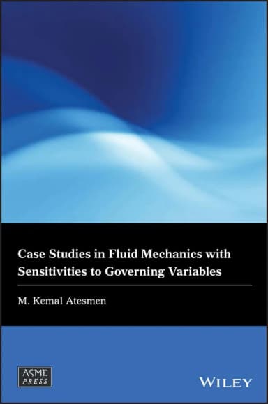 Image of - Case Studies in Fluid Mechanics with Sensitivities to Governing Variables | Paperback