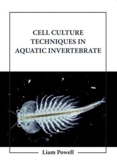 Image of - Cell Culture Techniques In Aquatic Invertebrate | Hardcover