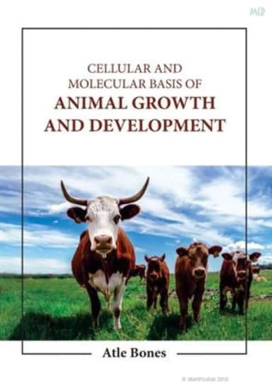 Image of - Cellular And Molecular Basis Of Animal Growth And Development | Hardcover