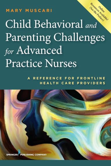 Image of - Child Behavioral and Parenting Challenges for Advanced Practice Nurses | Paperback