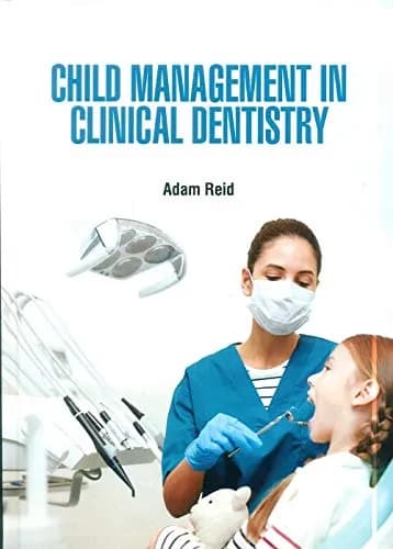 Image of - Child Management in Clinical Dentistry | Hardcover