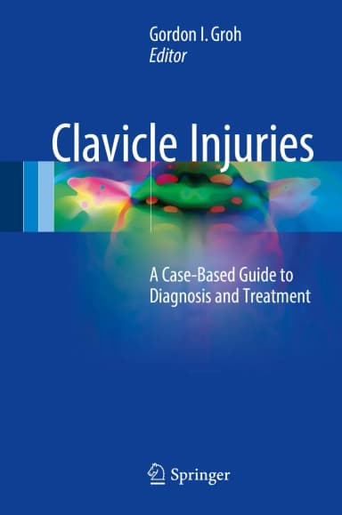 Image of - Clavicle Injuries A Case-Based Guide to Diagnosis and Treatment | Hardcover