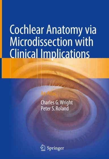 Image of - Cochlear Anatomy Via Microdissection With Clinical Implications An Atlas | Hardcover