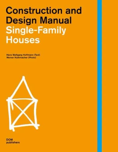 Image of - Construction and Design Manual Single-Family Houses | Hardcover