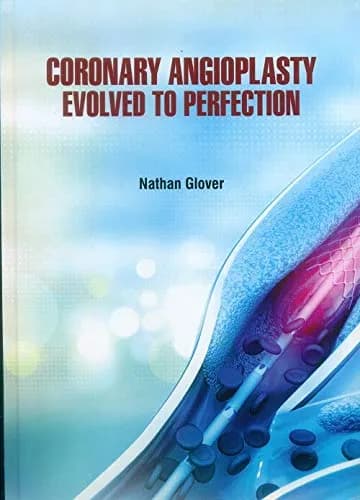Image of - Coronary Angioplasty Evolved To Perfection | Hardcover