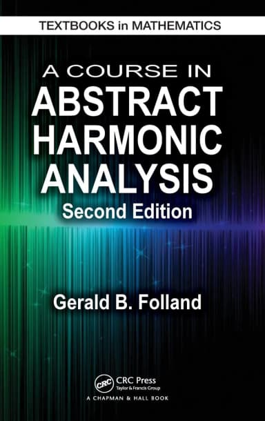 Image of - A Course in Abstract Harmonic Analysis | 2nd Edition | Hardcover