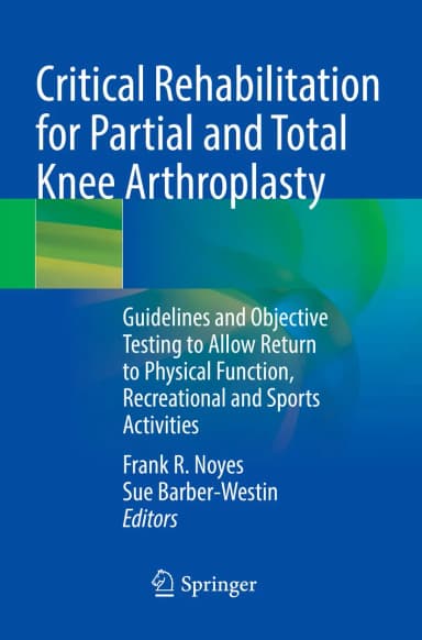 Image of - Critical Rehabilitation For Partial And Total Knee Arthroplasty | Paperback