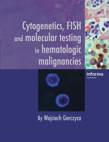 Image of - Cytogenetics | Fish and Molecular Tessting in Hematologic Malignancies | Hardcover