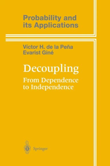 Image of - Decoupling From Dependence to Independence (Probability and Its Applications)