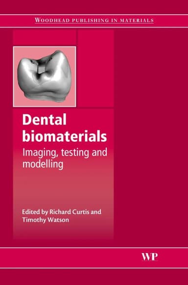 Image of - Dental Biomaterials Imaging | Testing and Modelling | Hardcover