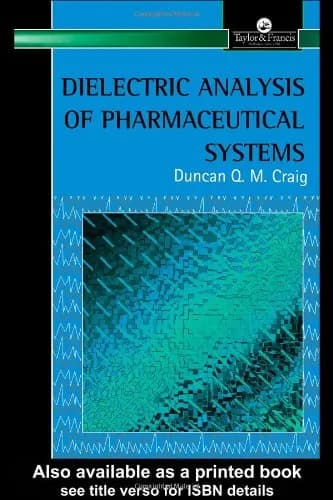 Image of - Dielectric Analysis of Pharmaceutical Systems