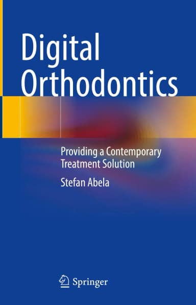 Image of - Digital Orthodontics Providing A Contemporary Treatment Solution | Hardcover