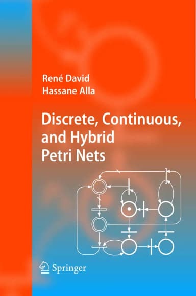Image of - Discrete | Continuous | and Hybrid Petri Nets | Hardcover