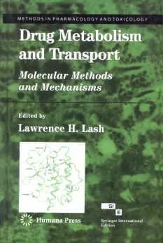 Image of - Drug Metabolism and Transport  Molecular Methods and Mechanisms | Hardcover
