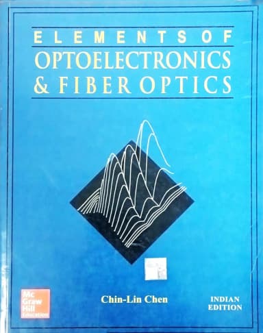 Image of - Elements of Optoelectronics and Fiber Optics | Paperback