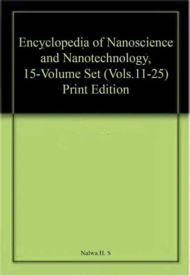 Image of - Encyclopedia Of Nanoscience And Nanotechnology 15 Vol Set (Vol 11 To 25) | Hardcover