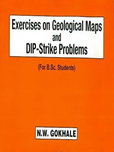 Image of - Exercises Geological Maps and DIP-Strike Problems (For B.Sc. Students)