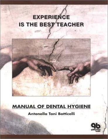 Image of - Experience is the Best Teacher Manual of Dental Hygiene