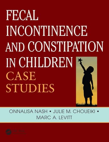 Image of - Fecal Incontinence and Constipation in Children Case Studies | Paperback