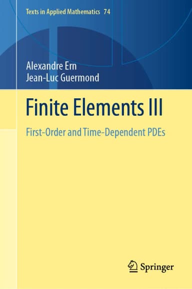 Image of - Finite Elements Iii First Order And Time Dependent Pdes | Hardcover