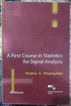 Image of - A First Course in Statistics for Signal Analysis | Paperback