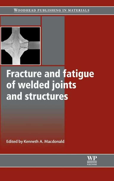 Image of - Fracture and Fatigue of Welded Joints and Structures | Hardcover