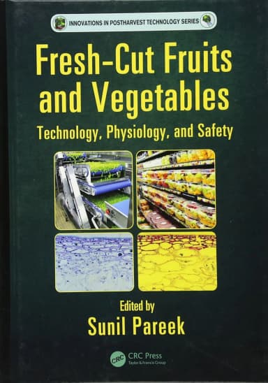 Image of - Fresh-Cut Fruits and Vegetables Technology | Physiology | and Safety | Hardcover