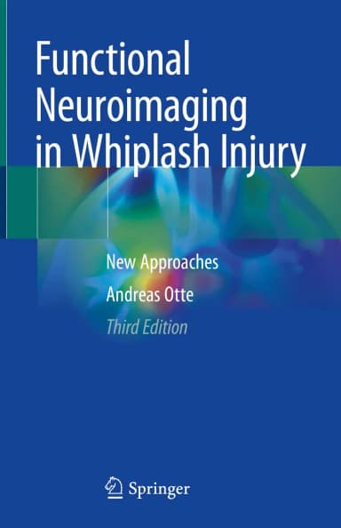 Image of - Functional Neuroimaging In Whiplash Injury New Approaches Third Edition | Hardcover