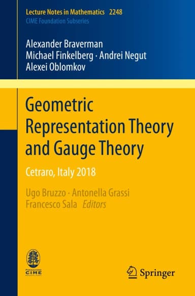 Image of - Geometric Representation Theory And Gauge Theory Cetraro Italy 2018 | Paperback