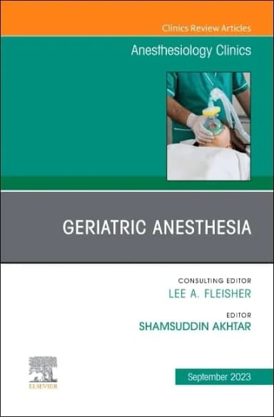Image of - Geriatric Anesthesia An Issue Of Anesthesiology Clinics | Hardcover