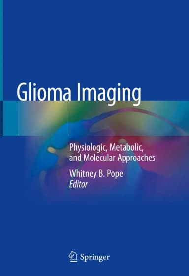 Image of - Glioma Imaging Physiologic Metabolic and Molecular Approaches | Hardcover