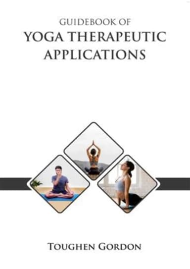 Image of - Guidebook Of Yoga Therapeutic Applications | Hardcover