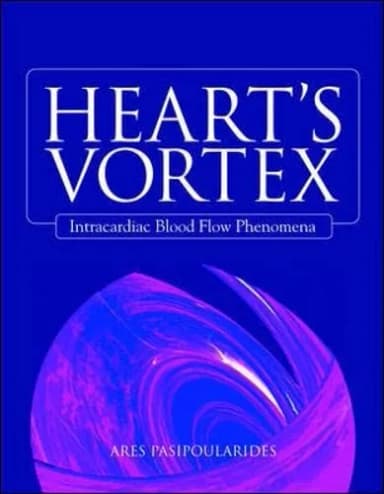 Image of - Heart's Vortex Intracardiac Blood Flow Phenomena | Hardcover