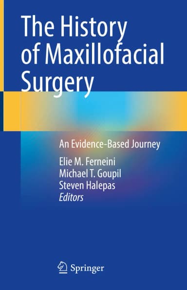 Image of - The History Of Maxillofacial Surgery An Evidence Based Journey | Hardcover